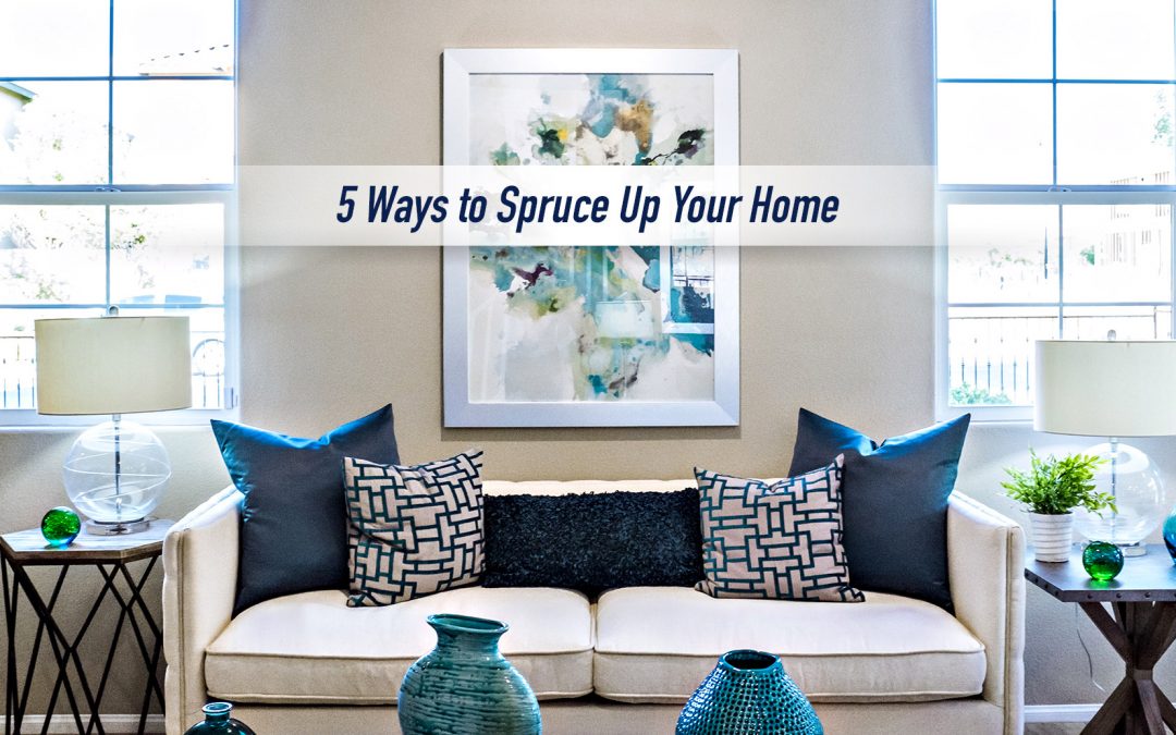 5 Affordable Ways to Spruce Up Your Home