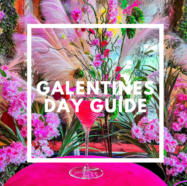 Your Go-To Guide to a Glamorous Galentine’s Day in DFW!